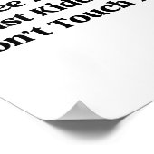 Hugs Just Kidding Don't Touch Me  Poster (Hoek)