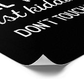 Hugs Kidding Dont Touch Me Funny Saying Men Women  Poster (Hoek)