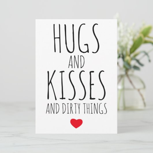 Hugs, Kisses en Dirty Dingen grappig Valentijnse Feestdagenkaart (Staand voorkant)
