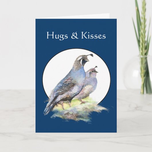 Hugs & Kisses van één die je mist Quail Kaart (Voorkant)