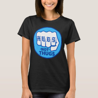 HUGS NOT THUGS 2 T-SHIRT