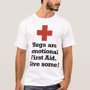 Hugs zijn emotionele Eerste Hulp. T-shirt