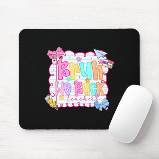 Hugvyn Back To School Preppy Bruh We Back Teachers Muismat (Met muis)