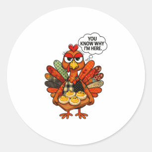 Hugvyn Gefrituurde Eieren Je Weet Waarom Ik Hier B Ronde Sticker