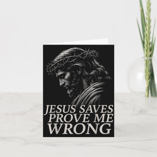 Hugvyn Jesus Saves, Prove Me Wrong Christian Faith Kaart (Voorkant)