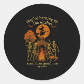 Hugvyn They're Burning All The Witches Skeleton Wi Ronde Sticker (Voorkant)