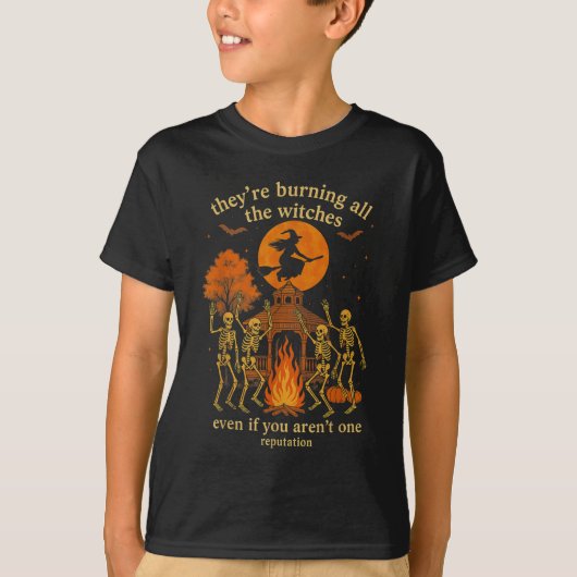 Hugvyn They're Burning All The Witches Skeleton Wi T-shirt (Voorkant)