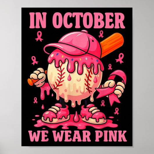 Hugvyn We Draag Roze Borstkanker Baseball Ice Cre Poster (Voorkant)