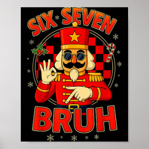Hugvyn Zes Zeven Bruh Notenkraker Kerstmis 67 Meme Poster