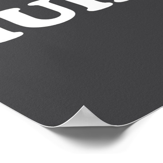 Huh_ Funny Saying Sarcastic Novelty Tee That Says  Poster (Hoek)