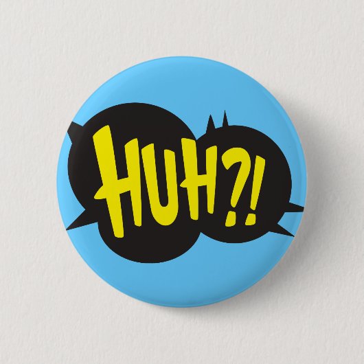 HUH! RONDE BUTTON 5,7 CM (Voorkant)