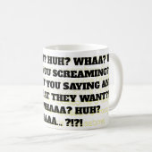 HUH? WAT? HUH? WAT? KOFFIEMOK (Voorkant rechts)