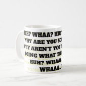 HUH? WAT? HUH? WAT? KOFFIEMOK (Voorkant links)