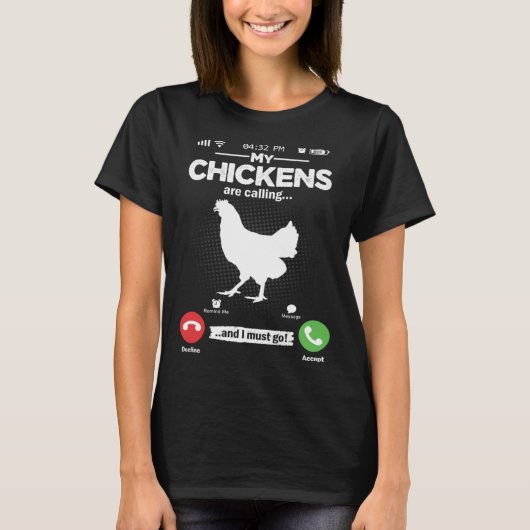 Hühnerbauer Is Calling I Must Go Bauer Hobby Chick T-shirt (Voorkant)