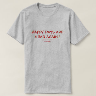 HUIDIGE DAGEN ZIJN NOG EENS NORM! T-SHIRT