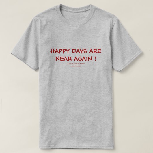 HUIDIGE DAGEN ZIJN NOG EENS NORM! T-SHIRT (Design voorkant)