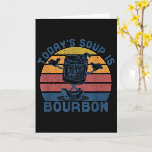 Huidige Soep Is Bourbon - Grappige Liefhebber Bour Kaart (Gele Bloem)