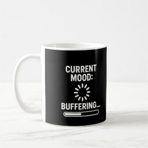 Huidige stemming: buffering koffiemok