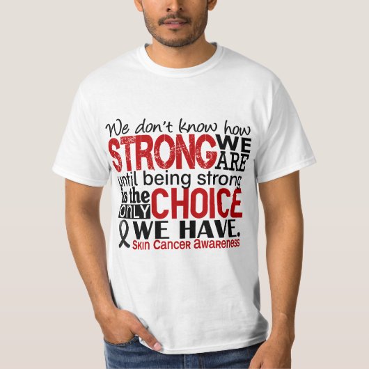 Huidkanker hoe sterk we zijn t-shirt (Voorkant)