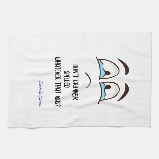 Huil niet om gemorste... Wat dat ook was Theedoek (Horizontaal)