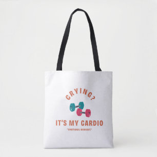Huilen? Het is mijn Cardio - Emotionele Workout Tote Bag