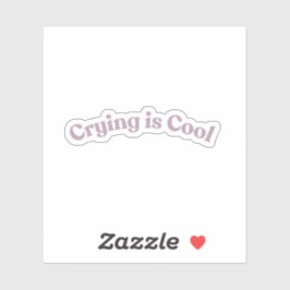 Huilen is Cool | Grappige Geestelijke Gezondheid G Sticker