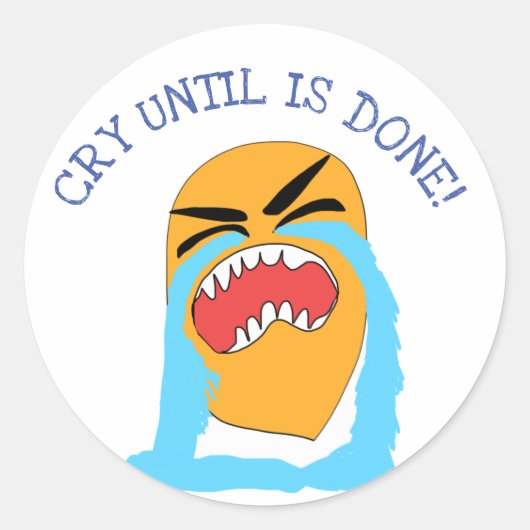 huilen tot het klaar is ronde sticker (Voorkant)