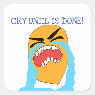 huilen tot het klaar is vierkante sticker
