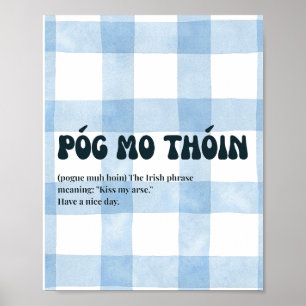 Huis geïnspireerde Ierse Póg mo thóin Poster