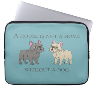 Huis is geen thuis zonder een hond laptop sleeve