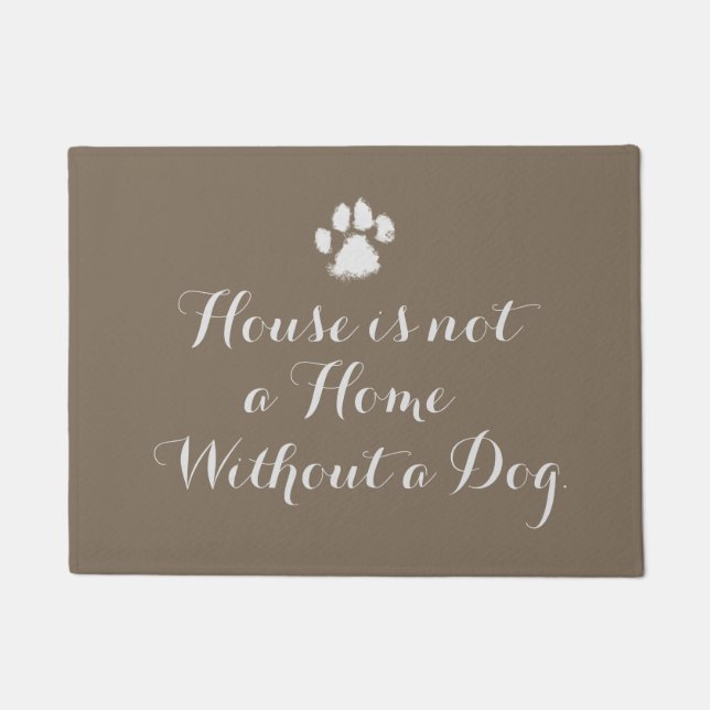 Huis is geen thuis zonder hond deurmat (Voorkant)