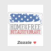 Huis van de Vrijen vanwege de Dappere Amerikaanse  Sticker (Vel)