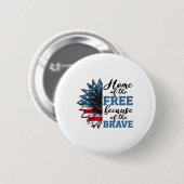 Huis van gratis vanwege dappere veteranen dag 4e v ronde button 5,7 cm (Voorkant /achterkant)
