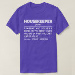 Huisbewaarder Zelfstandig Naamwoord Grappig Huisho T-shirt<br><div class="desc">Grappige Huisbewaarder Zitjes "Huisbewaarder Iemand Die Een Probleem Oplost Dat Je Niet Wist Dat Je Had Op Een Manier Die Je Niet Begrijpt". Pak dit grappige huisbewaarder ontwerp als een grappig cadeau voor een geweldige moeder,  vader of vriend.</div>