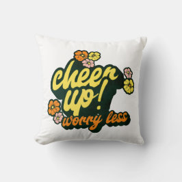 HUISDECORATIE CHEER UP ZORGEN MINDER WERPKUSSEN KUSSEN