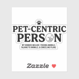Huisdier Centrische Persoon Sticker
