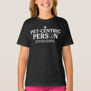 Huisdier Centrische Persoon T-shirt