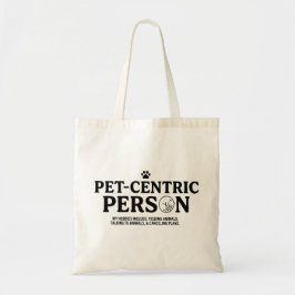 Huisdier Centrische Persoon Tote Bag