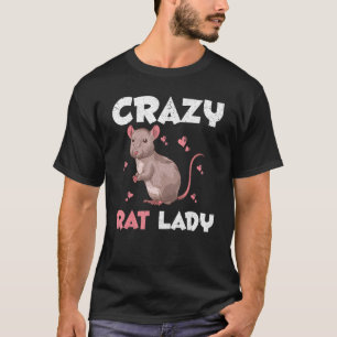 Huisdier Eigenaar Gek Rat Lady Dier Vrouwen Rat T-shirt