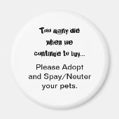 Huisdieren Adopt Spay Neuter Quote Magneet (Voorkant)