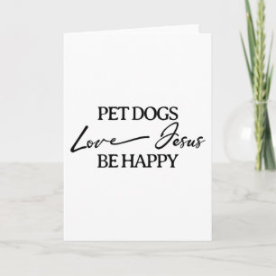 Huisdieren Honden Liefhebben Jezus Wees Gelukkig C Kaart