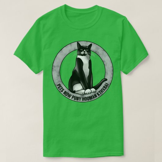 Huisdieren nu Puny Hooman KTHXBAI T-shirt (Design voorkant)
