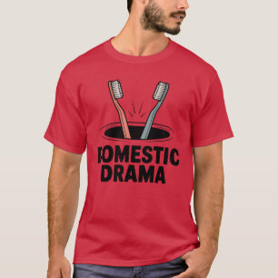 Huishoudelijk Drama Grappig Tandenborstelontwerp T-shirt