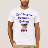 Huishoudelijk godin T-shirt (Voorkant)