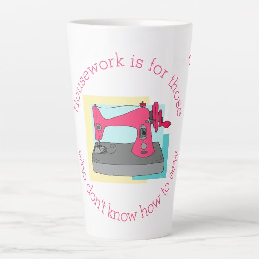 Huishoudelijke humor  naaimachine personaliseert latte mok (Voorkant)