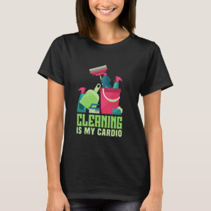 Huishoudelijke schoonmaak Lady Humor schoonmaak is T-shirt