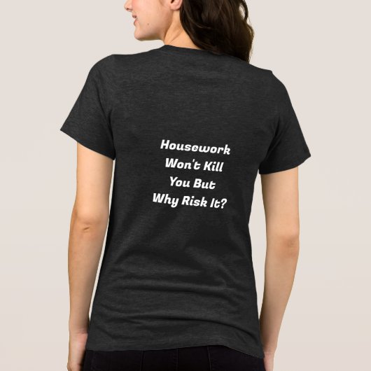 Huishoudelijke werkzaamheden Tri-Blend shirt (Achterkant)