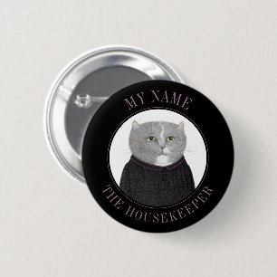 HUISHOUDSTER CAT Naam Tag Badge Pin Button III