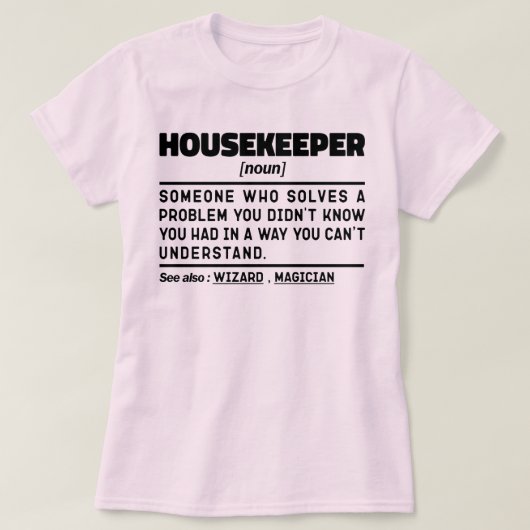 Huishoudster Noun Funny House Cleaner Crew Medewer T-shirt (Design voorkant)
