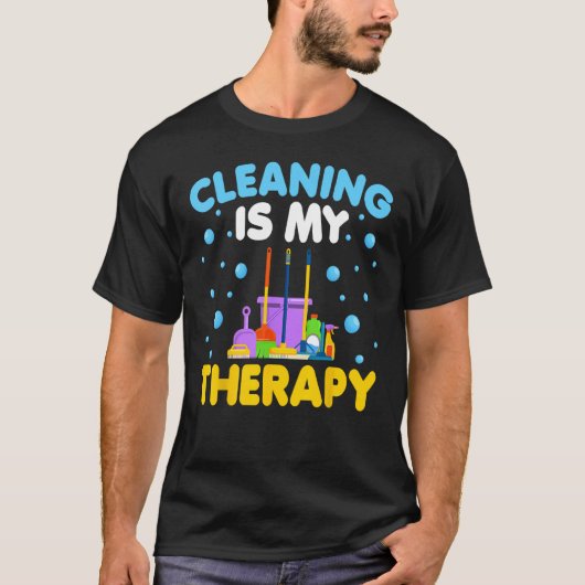 Huishoudster schoonmaken is mijn therapie t-shirt (Voorkant)
